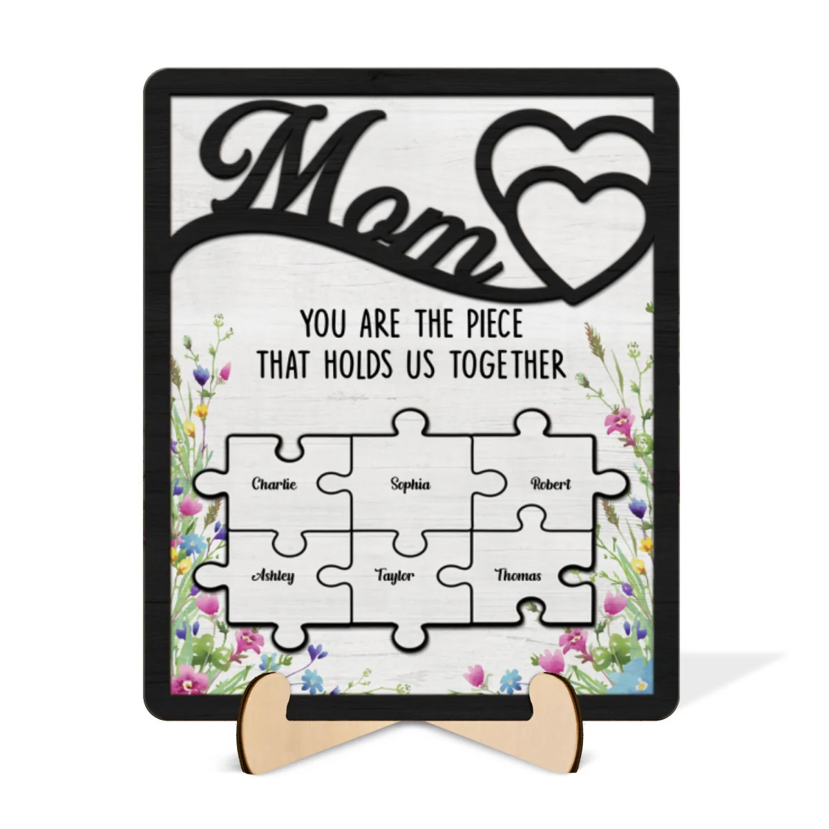 Mom You Are The Piece That Holds Us Together Personalized 2-Layer Wooden Plaque - Image 7