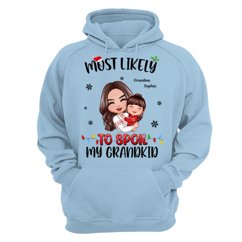 Most Likely To Spoil The Grandkids Grandma Christmas Personalized T-Shirts - Image 16