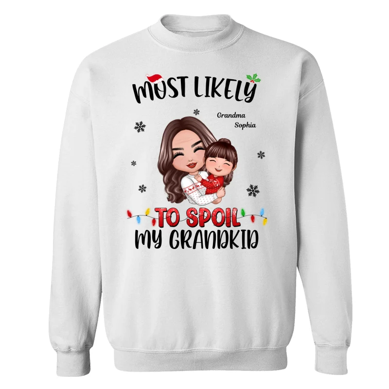 Most Likely To Spoil The Grandkids Grandma Christmas Personalized T-Shirts - Image 17