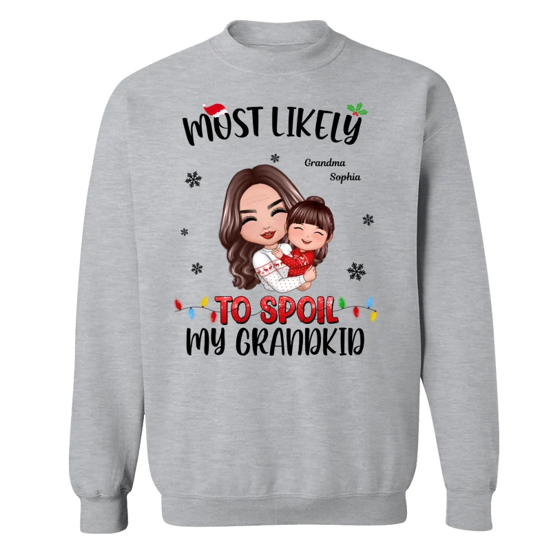 Most Likely To Spoil The Grandkids Grandma Christmas Personalized T-Shirts - Image 18