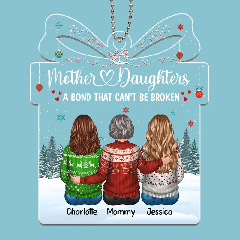 Mother Daughter Bond Can‘t Be Broken Gift Shape Personalized Acrylic Ornament - Image 2