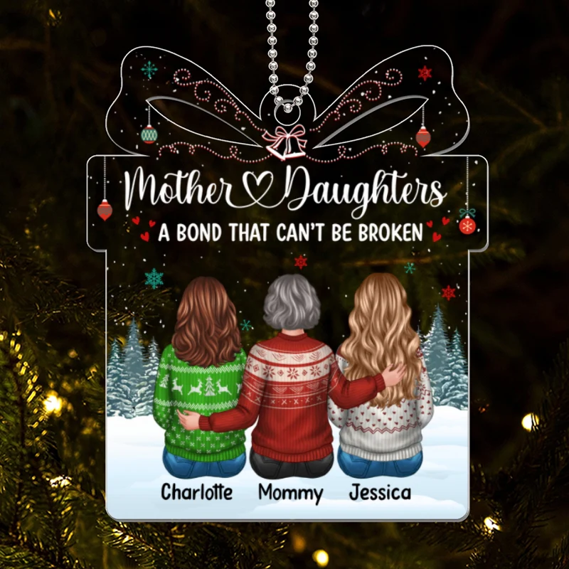 Mother Daughter Bond Can‘t Be Broken Gift Shape Personalized Acrylic Ornament - Image 4