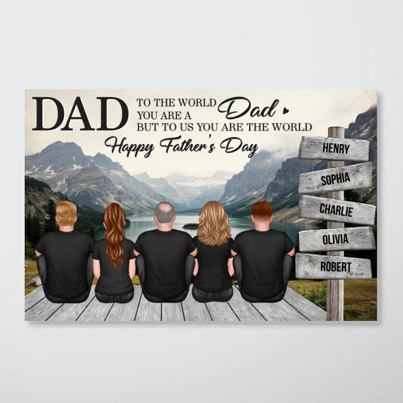 Mountain Landscape Dad You Are The World Personalized Poster, Father's Day Gift For Dad - Image 14