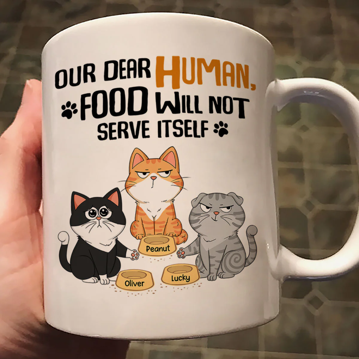 My Dear Human Food Will Not Serve Itself Funny Cats Personalize Mug - Image 2