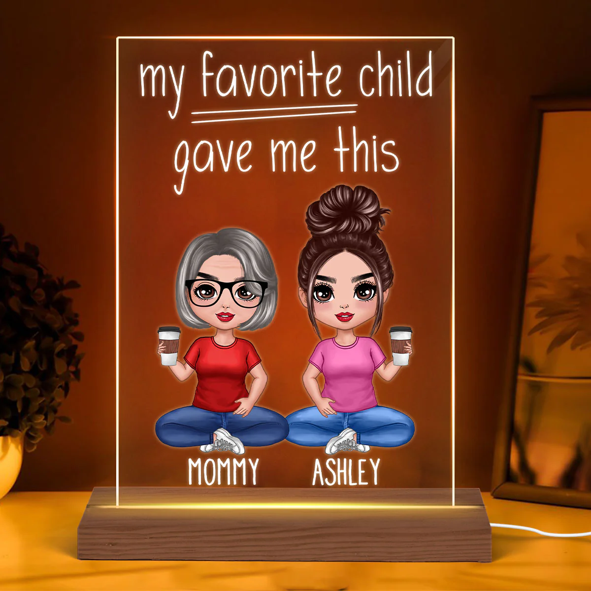 My Favorite Child Gave Me This Sitting Doll Mom And Daughters Sons Funny Personalized Rectangle Acrylic Plaque LED Night Light - Image 4