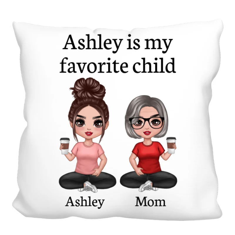 My Favorite Child Gift For Mom Dad From Daughter Son Personalized Pillow - Image 4