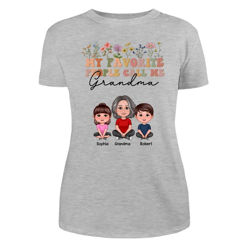 My Favorite People Call Me Mother‘s Day Gift For Grandma Mom Auntie Personalized Shirt - Image 10