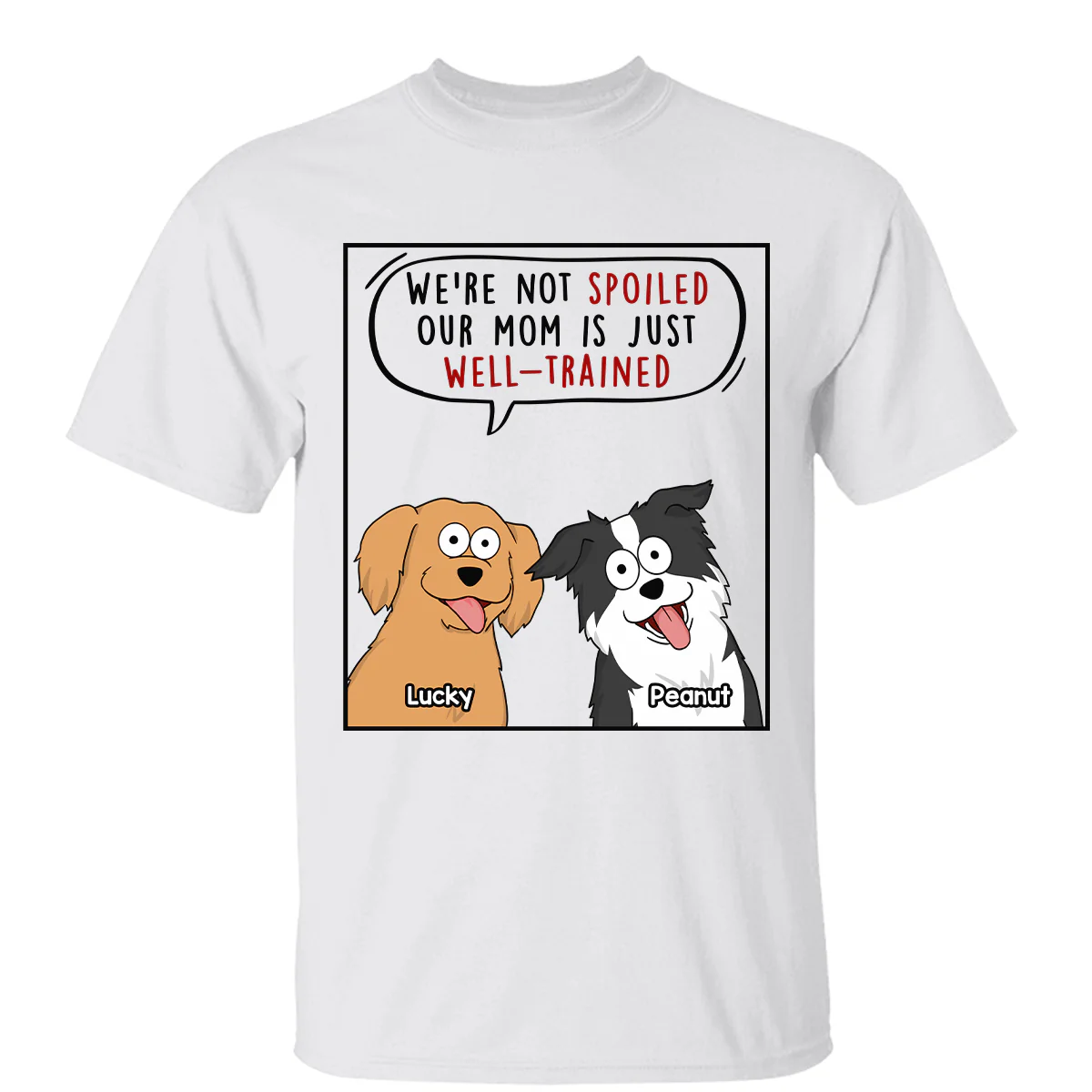 My Mom Dad Is Well Trained Funny Cartoon Dog Gift For Dog Lover Personalized Shirt