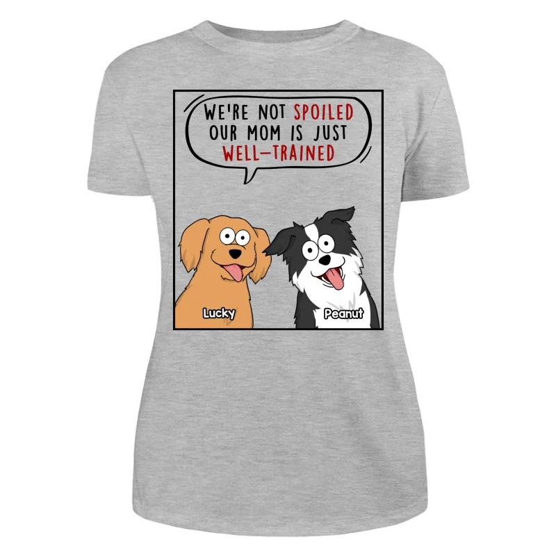 My Mom Dad Is Well Trained Funny Cartoon Dog Gift For Dog Lover Personalized Shirt - Image 10
