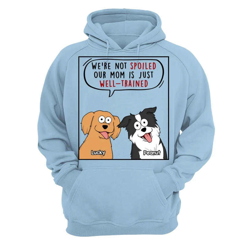My Mom Dad Is Well Trained Funny Cartoon Dog Gift For Dog Lover Personalized Shirt - Image 16