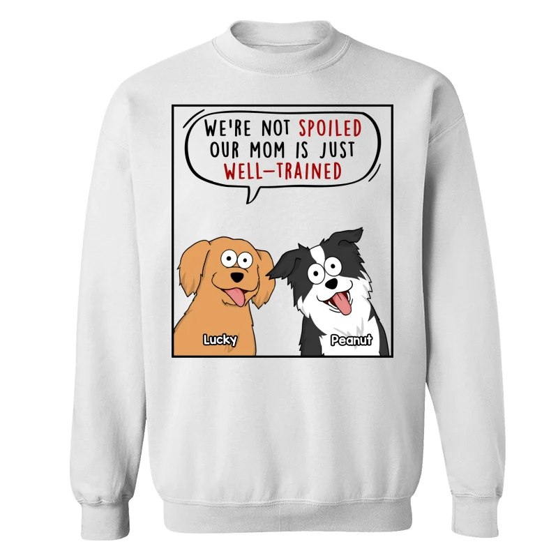My Mom Dad Is Well Trained Funny Cartoon Dog Gift For Dog Lover Personalized Shirt - Image 17