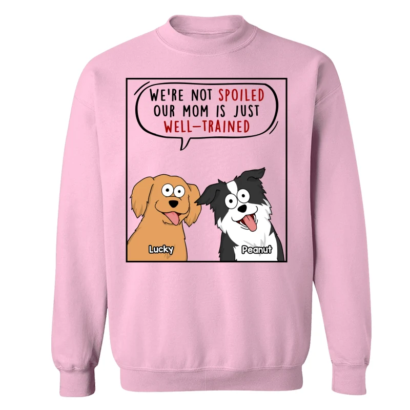 My Mom Dad Is Well Trained Funny Cartoon Dog Gift For Dog Lover Personalized Shirt - Image 19