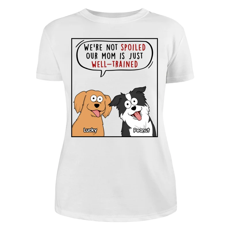 My Mom Dad Is Well Trained Funny Cartoon Dog Gift For Dog Lover Personalized Shirt - Image 9