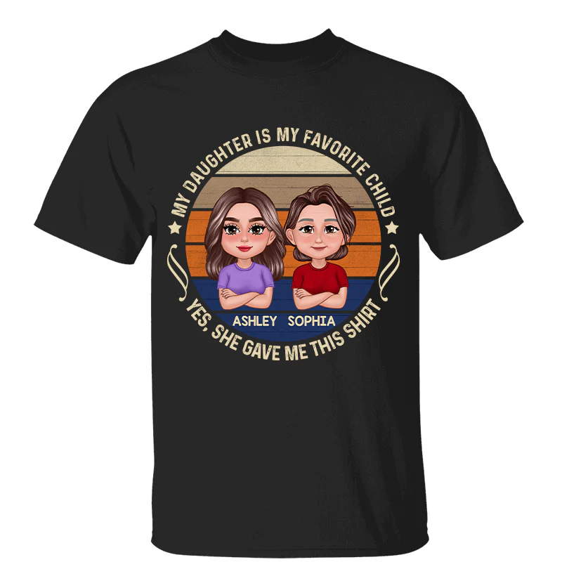 My Son Daughter Is My Favorite Child Funny Gift For Mom Personalized Shirt