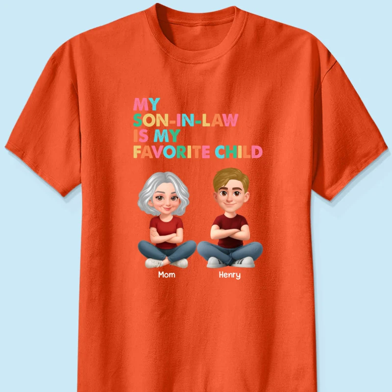 My Son-In-Law Is My Favorite Child - Personalized Shirt - Funny Mother's Day Gift For Mother-In-Law - Image 14