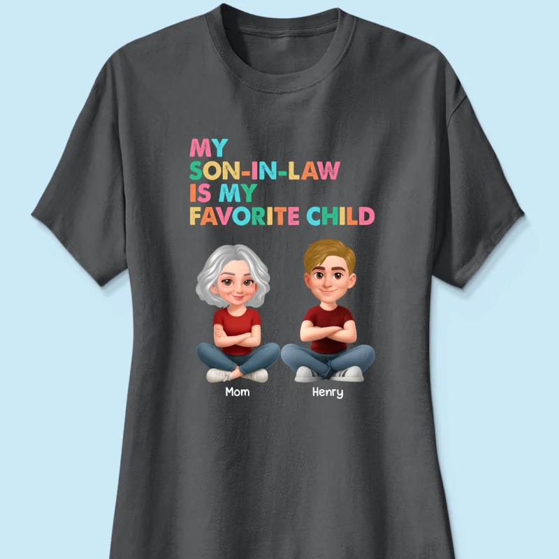 My Son-In-Law Is My Favorite Child - Personalized Shirt - Funny Mother's Day Gift For Mother-In-Law - Image 28