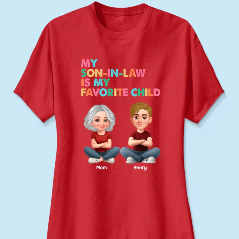 My Son-In-Law Is My Favorite Child - Personalized Shirt - Funny Mother's Day Gift For Mother-In-Law - Image 32