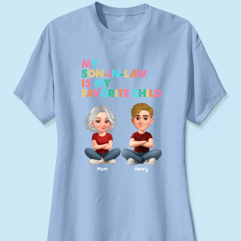 My Son-In-Law Is My Favorite Child - Personalized Shirt - Funny Mother's Day Gift For Mother-In-Law - Image 37