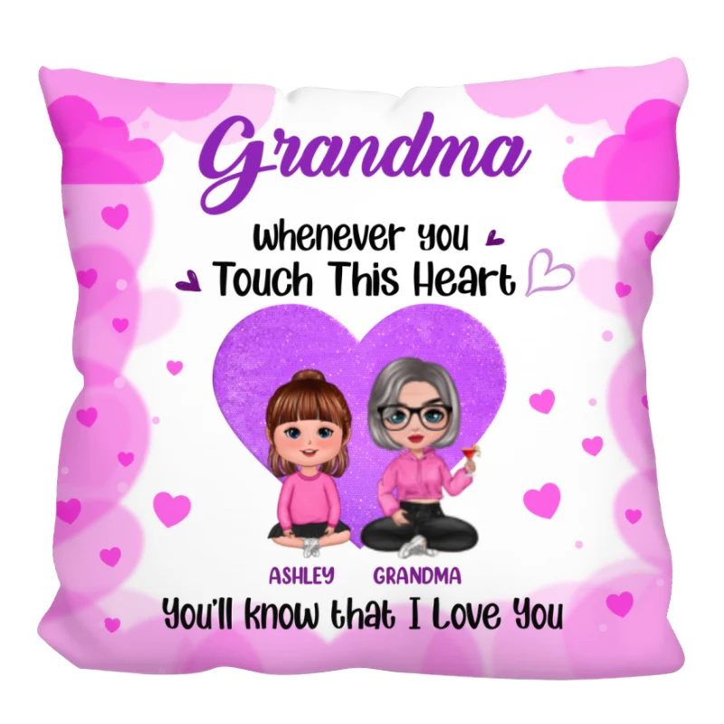 Nana Grandma Whenever You Touch This Heart Personalized Pillow - Image 3