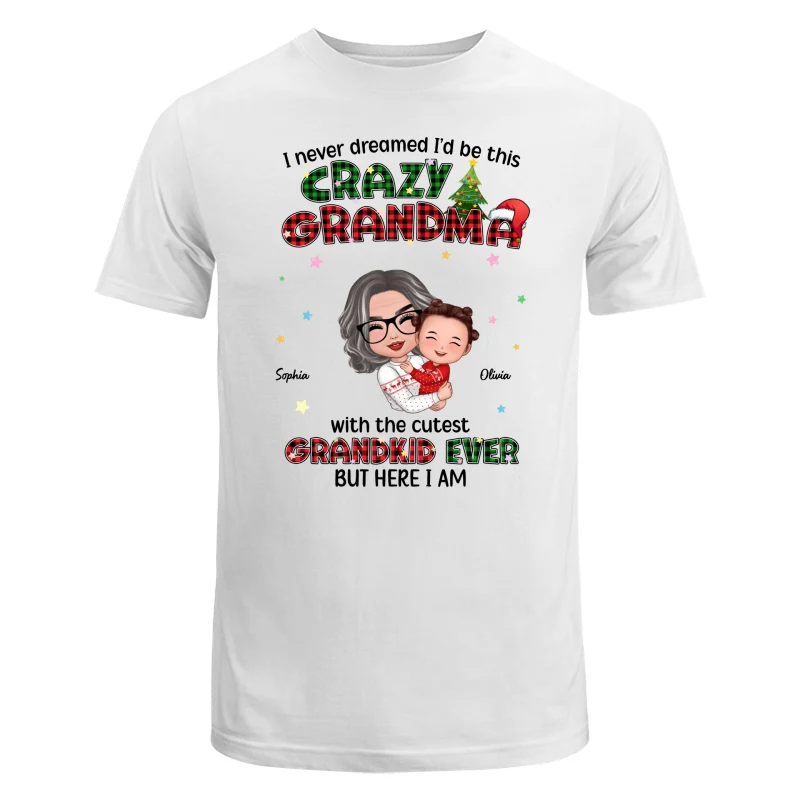 Never Dreamed Would Be The Craziest Grandma Christmas Personalized Hoodie Sweatshirt - Image 5