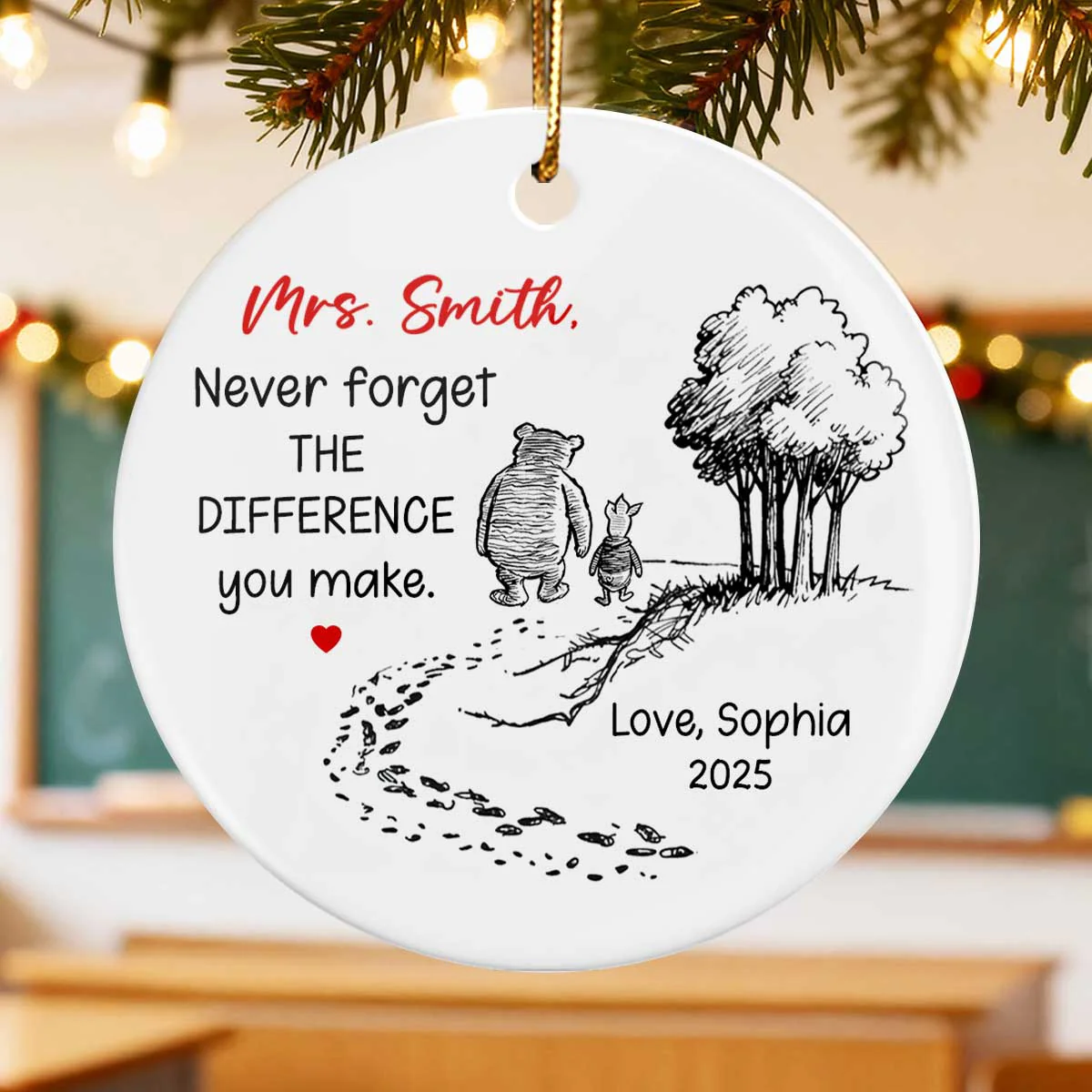 Never Forget the Difference You Make - Personalized Ceramic Ornament - Teacher Appreciation Thank You Teacher Gift - Image 2