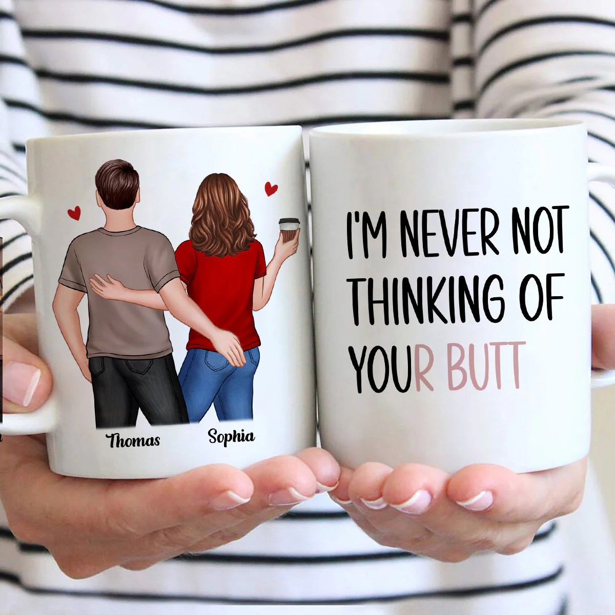 Never Not Thinking Of Your Butt Couple Funny Gift For Girlfriend Wife Gift For Her Personalized Mug - Image 2