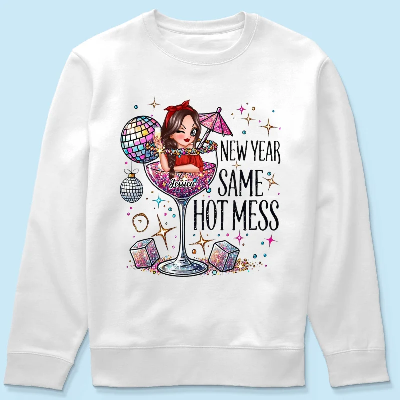 New Year Same Hot Mess, Alcohol New Year Party Adult Humor Personalized Shirt, New Year Gift for yourself - Image 12