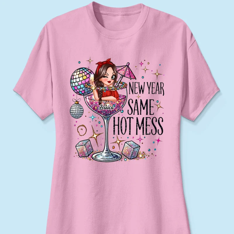 New Year Same Hot Mess, Alcohol New Year Party Adult Humor Personalized Shirt, New Year Gift for yourself - Image 21