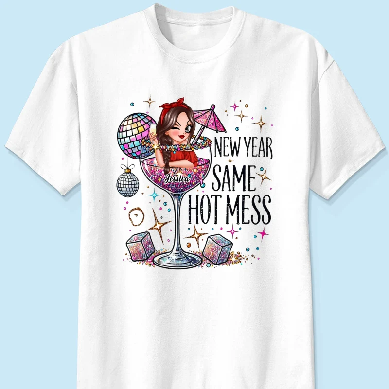 New Year Same Hot Mess, Alcohol New Year Party Adult Humor Personalized Shirt, New Year Gift for yourself - Image 8