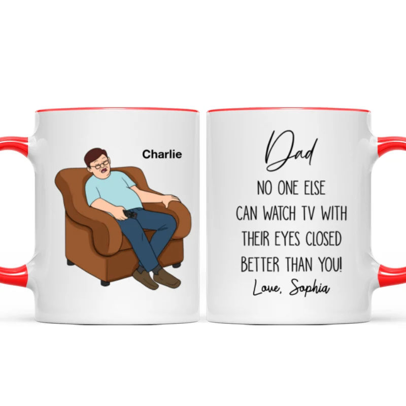 No One Else Can Watch TV With Their Eyes Closed Better Than You Funny Father‘s Day Gift For Dad Grandpa Personalized Mug - Image 11