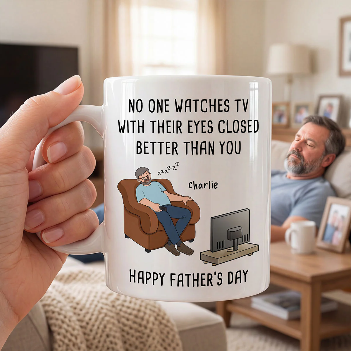 No One Watches TV With Their Eyes Closed Better Than You - Personalized Mug - Funny Father's Day Gift For Dad, Grandpa, Husband - Image 4