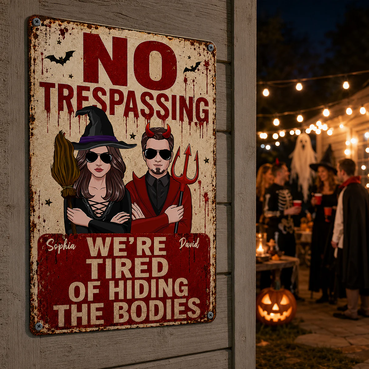 No Trespassing We're Tired of Hiding the Bodies - Personalized Metal Sign - Halloween Decor for Couples - Image 4