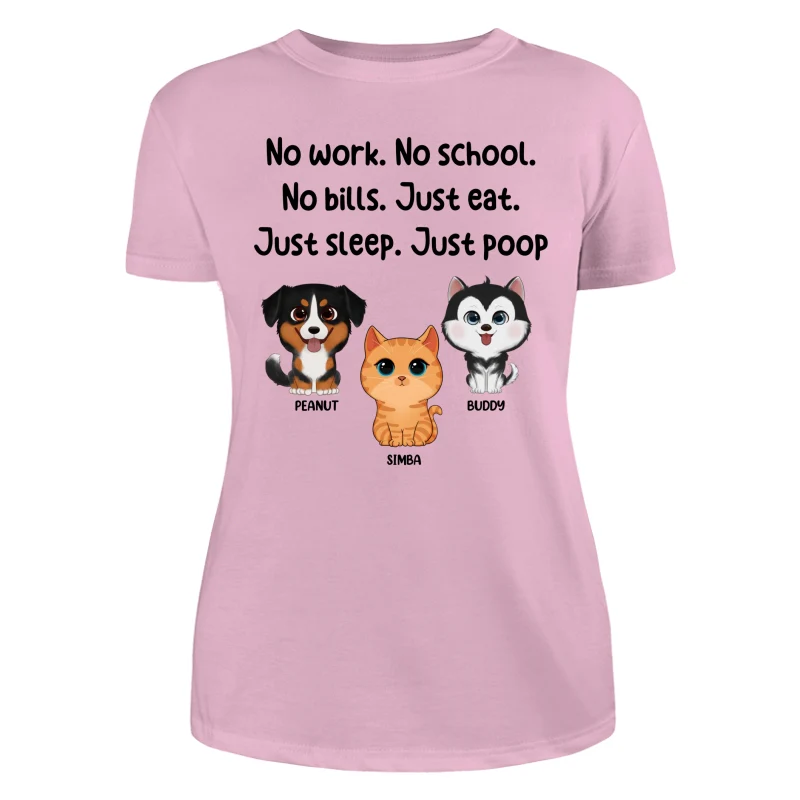 No Work No School No Bills Cute Dogs Cats Personalized Shirt - Image 11