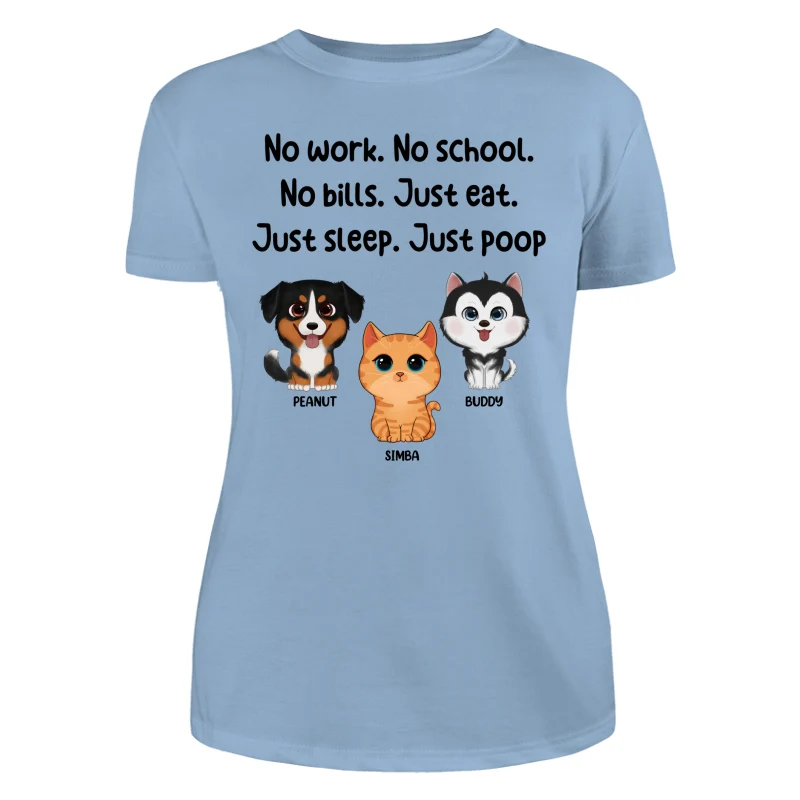 No Work No School No Bills Cute Dogs Cats Personalized Shirt - Image 12