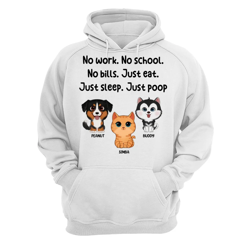 No Work No School No Bills Cute Dogs Cats Personalized Shirt - Image 13
