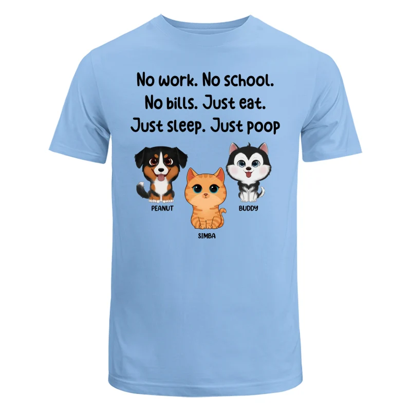 No Work No School No Bills Cute Dogs Cats Personalized Shirt - Image 8
