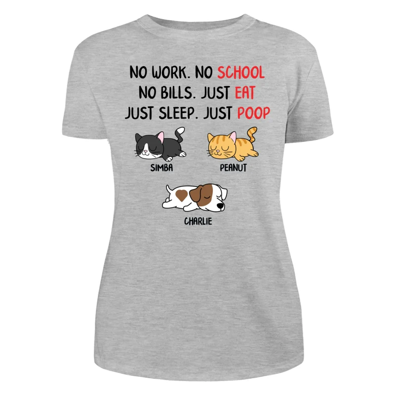 No Work No School No Bills Sleeping Dogs Cats Personalized Shirt - Image 10