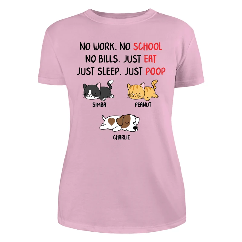 No Work No School No Bills Sleeping Dogs Cats Personalized Shirt - Image 11