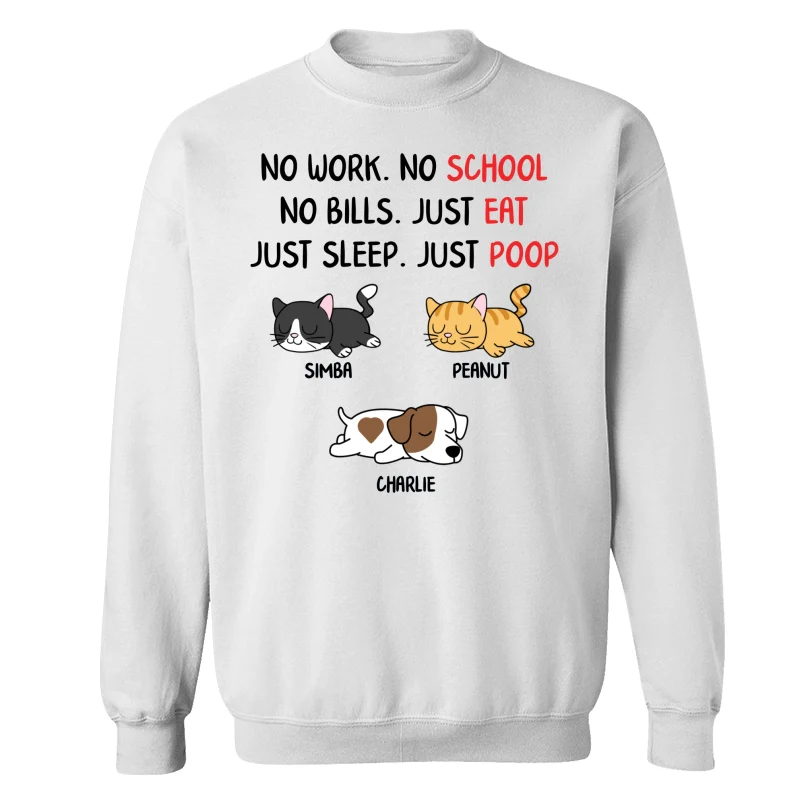 No Work No School No Bills Sleeping Dogs Cats Personalized Shirt - Image 17