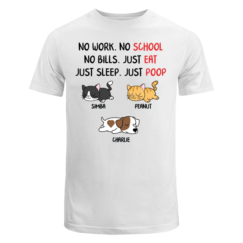 No Work No School No Bills Sleeping Dogs Cats Personalized Shirt - Image 5
