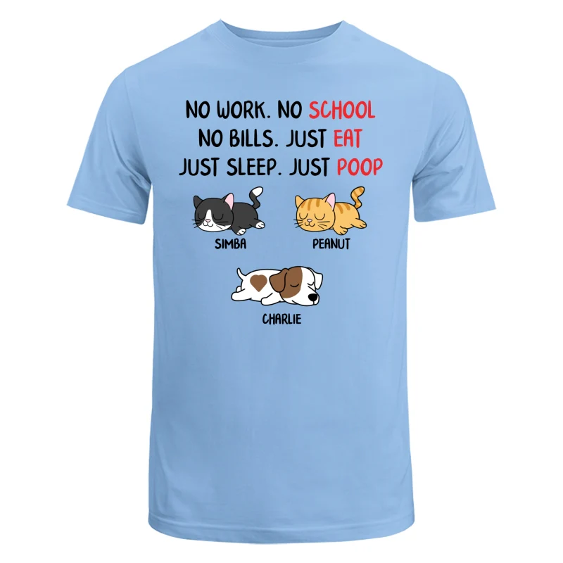 No Work No School No Bills Sleeping Dogs Cats Personalized Shirt - Image 8