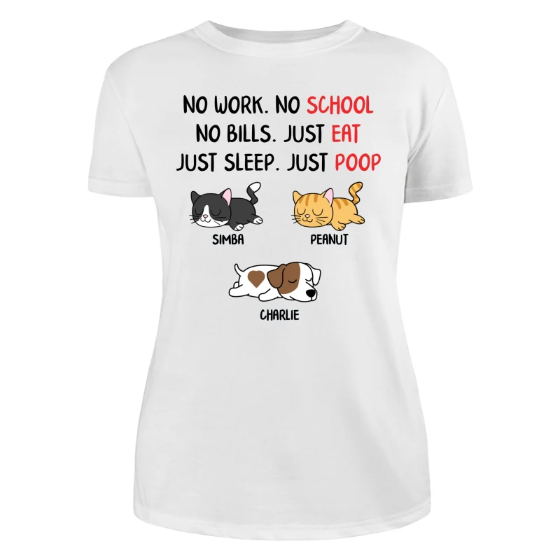No Work No School No Bills Sleeping Dogs Cats Personalized Shirt - Image 9