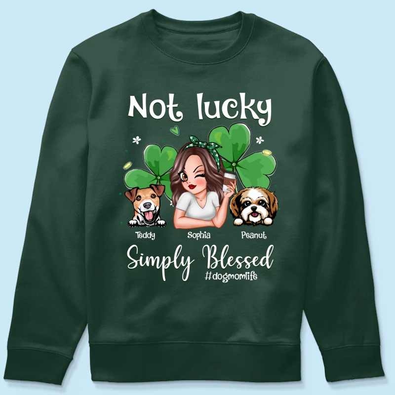 Not Lucky Simply Blessed Dog Mom Life Pretty Woman & Dogs St. Patrick's Day Personalized Shirt - Image 13