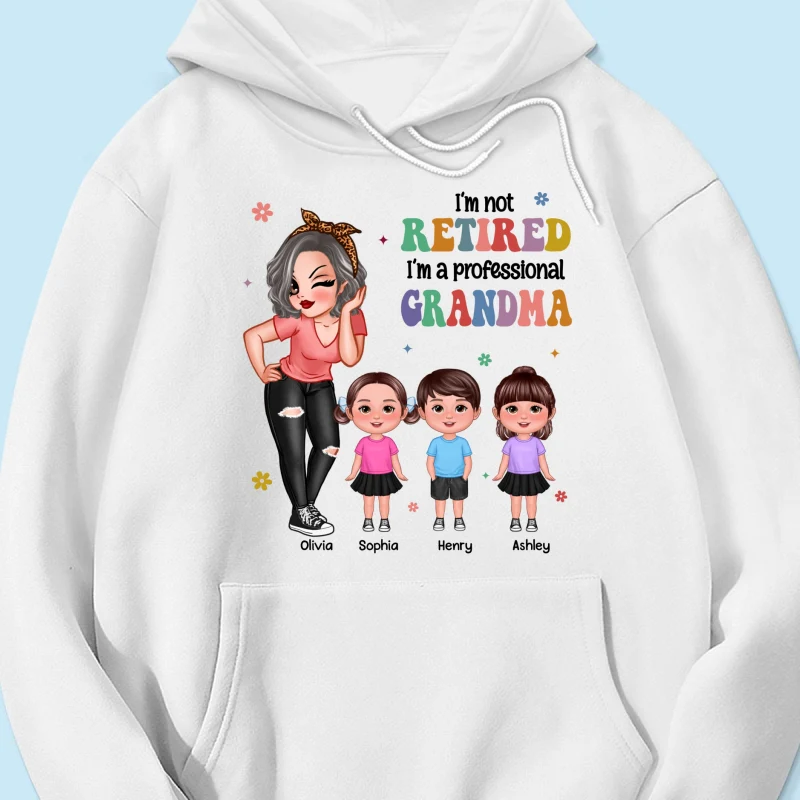 Not Retired Professional Grandma Gift For Grandma Retirement Gift Personalized Shirt - Image 16