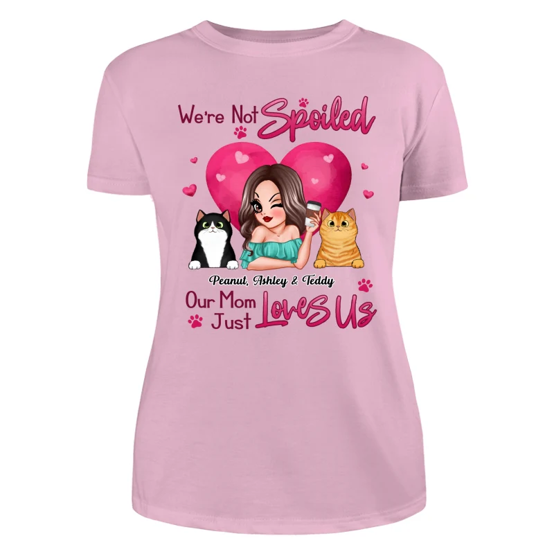Not Spoiled My Mom Just Loves Me Cat Dog Lovers Personalized Shirt - Image 11