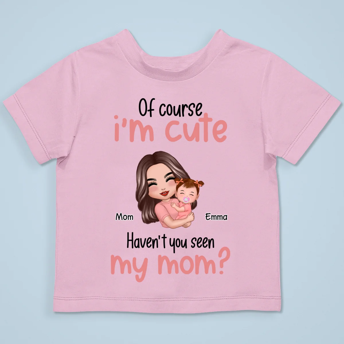 Of Course I'm Cute Have You Seen My Mom Grandma Great-Grandma Personalized Baby Onesie Baby Shirt - Image 15