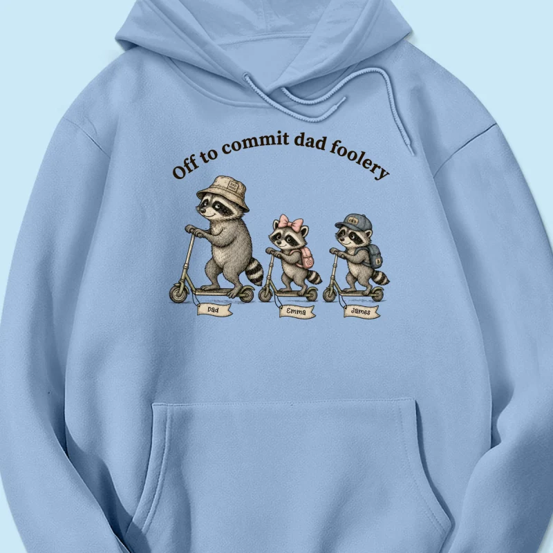 Off To Commit Dad Foolery Raccoon Dad & Kids - Personalized Shirt - Funny Father's Day Shirt For Husband - Image 18