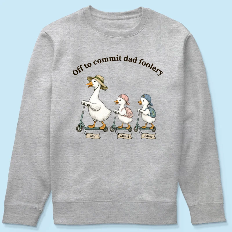 Off To Commit Dad Foolery Silly Goose Dad & Kids - Personalized Shirt - Funny Father's Day Shirt For Husband - Image 13