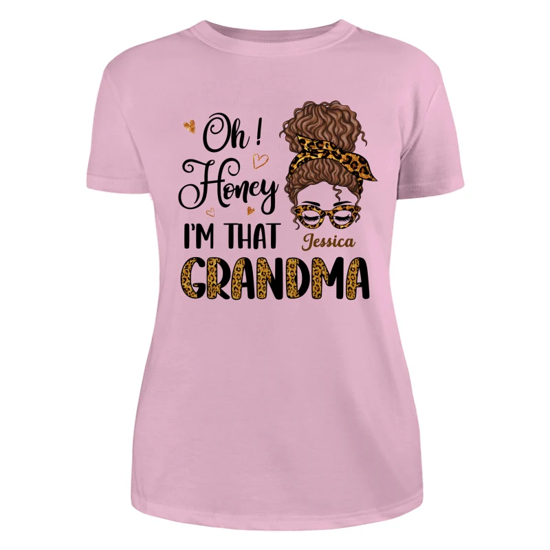 Oh Honey I Am That Grandma Leopard Personalized Shirt - Image 11
