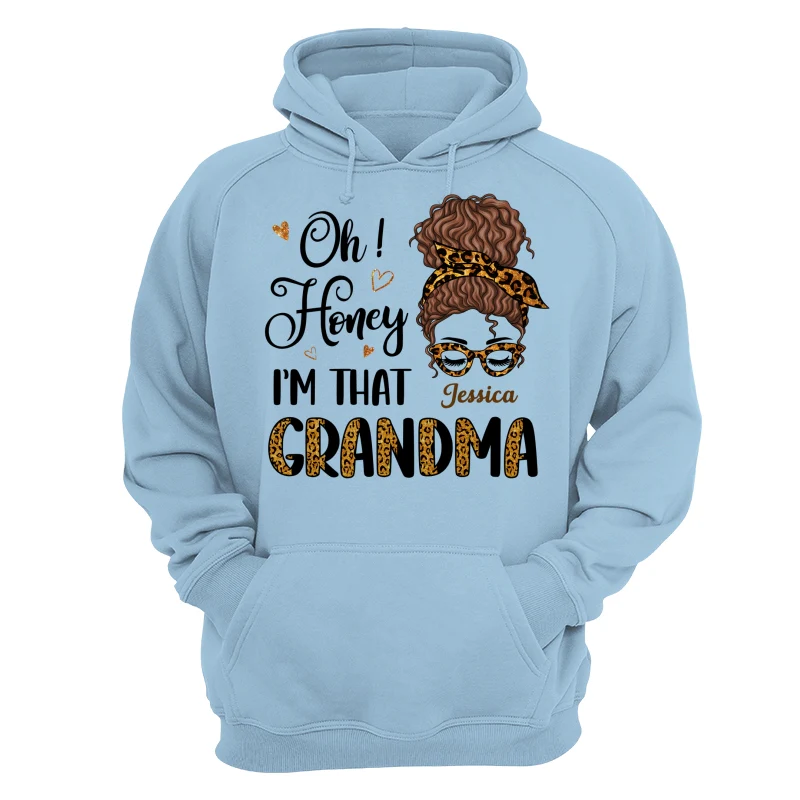 Oh Honey I Am That Grandma Leopard Personalized Shirt - Image 16